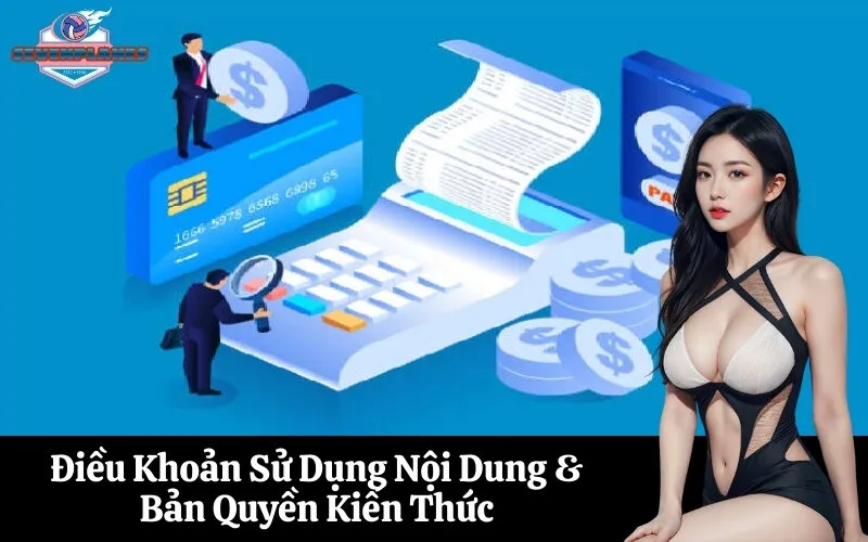 Điều Khoản Sử Dụng Nội Dung & Bản Quyền Kiến Thức